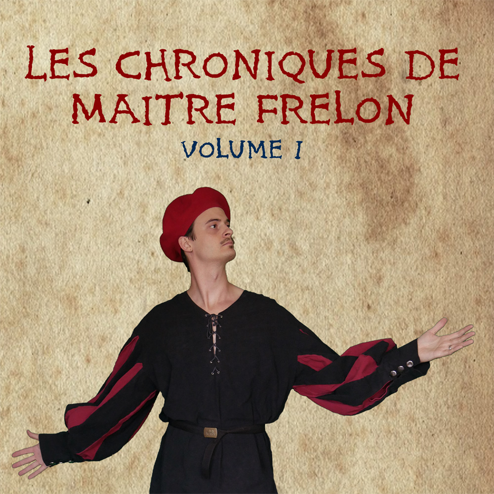 Pochette avant des chroniques de Maitre Frelon, Volume I